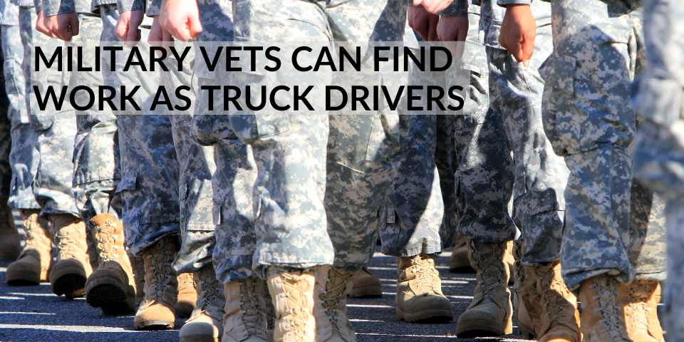 Military Vets Can Find Work As Truck Drivers - Semi Truck Blog ...